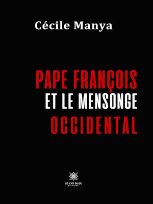 cover image of Pape François et le mensonge occidental